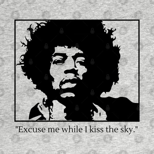 Excuse Me While I Kiss The Sky by Acoustic Apparel